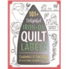 101+ Delightful Iron-on Quilt Labels Book