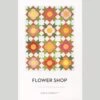 Flower Shop Quilt Pattern 1 Flower Shop Quilt Pattern -Clover Store 883782c2 b2bb 3e0c 8e8d f96f455436ba