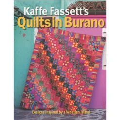 Kaffe Fassett's Quilts In Burano Book
