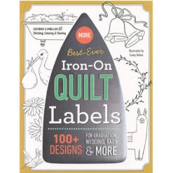 More Best-Ever Iron-On Quilt Labels Book
